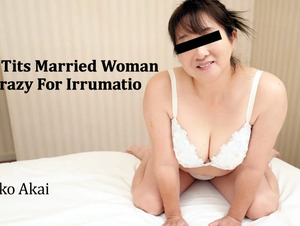 Heyzo HZ-3191 Big Tits Married Woman Is Crazy For Irrumatio - Yoko Akai Big Tits Married Woman Who Can't Help Liking Deep Throat - Yoko Akai