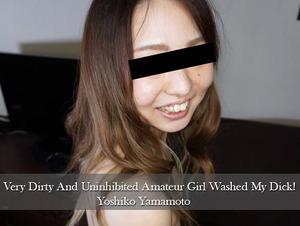 Heyzo HZ-3174 A Very Dirty And Uninhibited Amateur Girl Washed! - Yoshiko Yamamoto I had a lascivious and unbridled amateur girl wash - Yoshiko Yamamoto