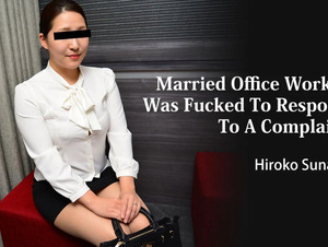 Heyzo HZ-3059 Married Office Worker Was Fucked To Respond To A Complaint - Hiroko Sunada A Married Office Lady Came To Respond To A Complaint, So I Asked Her To Respond With Her Body - Hiroko Sunada